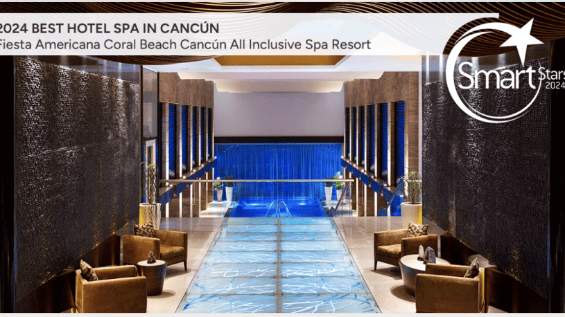 Grand Fiesta Americana Coral Beach Cancún All Inclusive Spa Resort Receives Smart Stars Award.